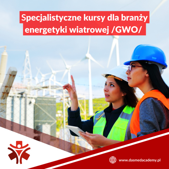 Kursy specjalistyczne dla branży energetyki wiatrowej /GWO/